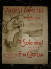 Неаполитан.песенка.E.di Capua.O SOLE MIO,ноты,текст на итал.яз,1900-е -в 1960х пел Робертино Лоретти