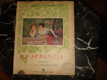 Vincenzo di Chiara.LA SPAGNOLA,болеро, ноты, две вариации текста на итал.яз., 1900-е гг 