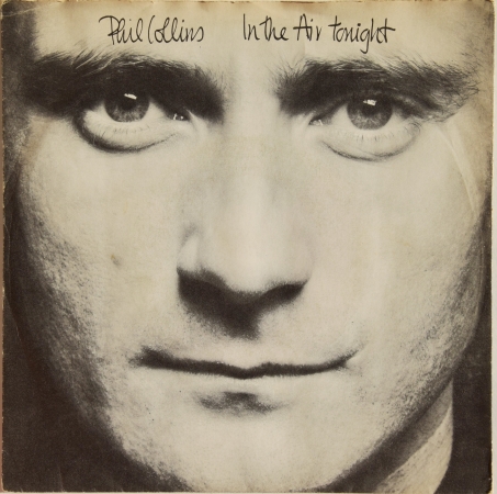 Phil Collins "In The Air Tonight" 1981 Single