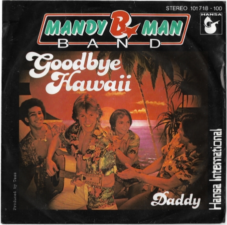 Mandy B.Man Band "Goodbye Hawaii" 1980  Single