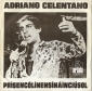 Adriano Celentano "Prisencolinensinainciusol" 1972 Single  RARE - вид 1