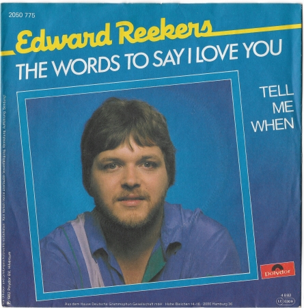 Edward Reekers "The Words To Say I Love You" 1982  Single