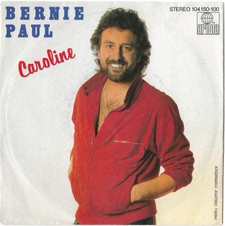 Bernie Paul "Caroline" 1982 Single
