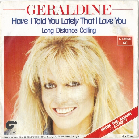 Geraldine "Have I Told You Lately That I Love You" 1982 Single