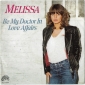 Melissa "Be My Doctor In Love Affairs" 1981  Single - вид 1