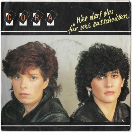 Cora "Wer Darf Das Fur Uns Entsheiden?" 1986 Single