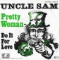 Uncle Sam "Pretty Woman" 1977 Single - вид 1