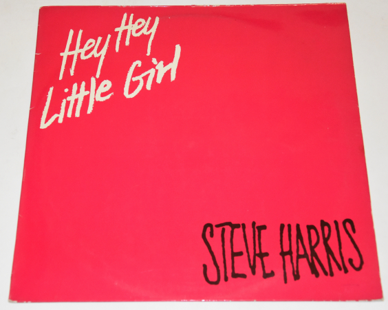Steve Harris "Hey Hey Little Girl" 1985  Maxi Single