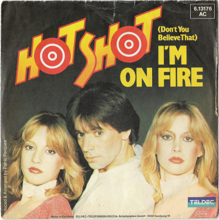 Hot Shot "I'm On Fire" 1981 Single