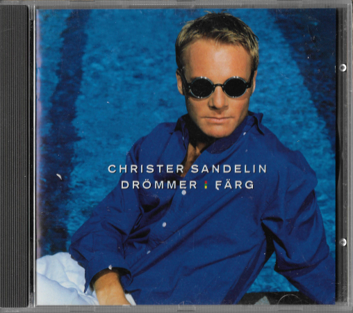 Christer Sandelin "Drömmer I Färg" 1990 CD Sweden Polar 