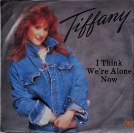 Tiffany ''I Think We're Alone Now'' 1987 Single