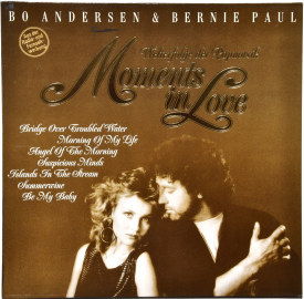 Bo Andersen & Bernie Paul "Moments In Love" 1989 Lp  