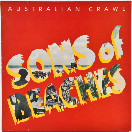 Australian Crawl "Sons Of Beaches" 1982 Lp 