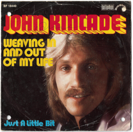 John Kincade "Weaving In And Out Of My Life" 1976 Single