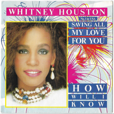 Whitney Houston "Saving All My Love For You" 1985 Single 