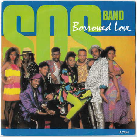 S.O.S. Band "Borrowed Love" 1986 Single  