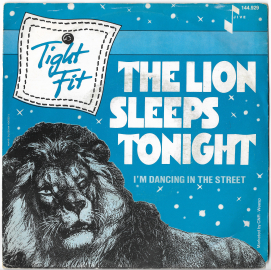 Tight Fit "The Lion Sleeps Tonight" 1982 Single  