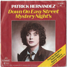 Patrick Hernandez "Down On Easy Street Mystery Night's" 1981 Single  