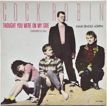 Cock Robin "Thought You Were On My Side" 1986 Maxi Single  