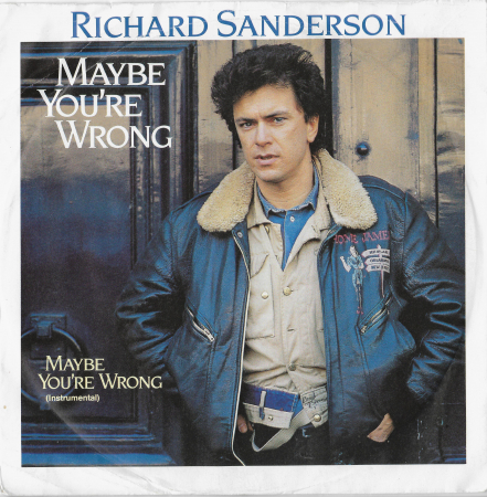Richard Sanderson "Maybe You're Wrong" 1987 Single  