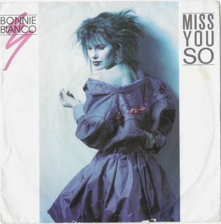 Bonnie Bianco "Miss You So" 1987 Single  