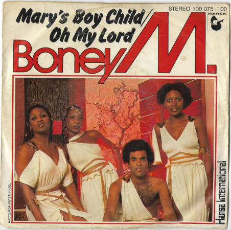 Boney M. "Mary's Boy Child/Oh My Lord" 1978 Single  