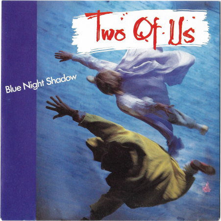 Two Of Us "Blue Night Shadow" 1985 Single  