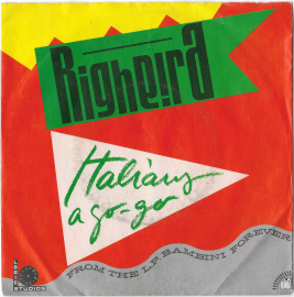 Righeira (La Bionda) "Italians A Go-Go" 1986 Single  