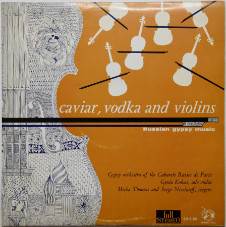 Russian Gypsy Music "Caviar,Vodka And Violins" 1961 Lp  