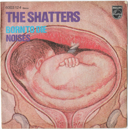 The Shatters "Born To Die" 1971 Single  