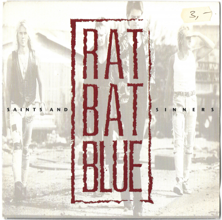 Rat Bat Blue "Saints And Sinners" 1991 Single 
