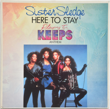 Sister Sledge / Joe Cruz "Here To Stay ("Playing For Keeps)" 1986 Maxi Single 