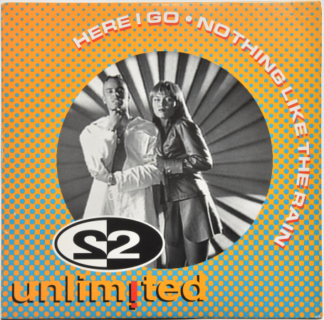 2 Unlimited "Here I Go / Nothing Like The Rain" 1995 Maxi Single  