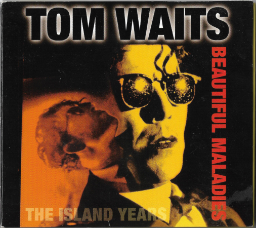 Tom Waits "Beautiful Maladies (The Island Years)" 1998 CD U.K. & Europe Digipak 