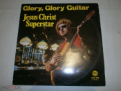 The Gospel Guitar Company ‎– Glory, Glory Guitar (Jesus Christ Superstar) - LP - Germany