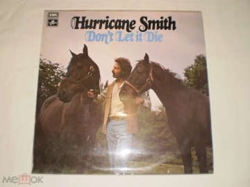 Hurricane Smith – Don't Let It Die - LP - UK