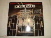 Various ‎– Killer Watts - 2LP - UK Judas Priest, Aerosmith, Ted Nugent, Journey, Molly Hatchet