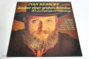Ivan Rebroff ‎– Zauber Einer Großen Stimme - LP - Germany