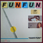 Fun Fun - Have Fun! - LP - Netherlands