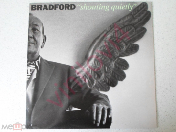 Bradford – Shouting Quietly (The Foundation Label Sonet 1990;Sweden)VG+