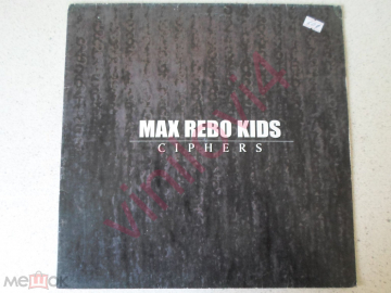 Max Rebo Kids ‎– Ciphers (Bushido Records 2001; Germany)EX+