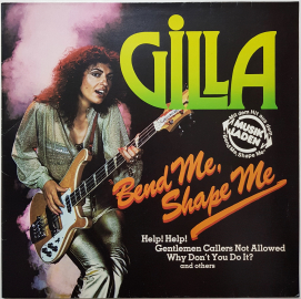 Gilla "Bend Me, Shape Me" 1977 Lp  