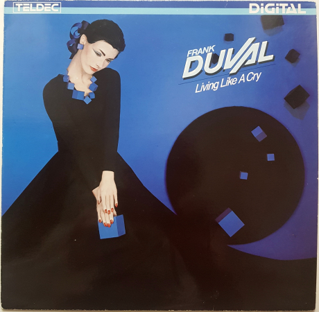 Frank Duval "Living Like A Cry" 1984 Lp  