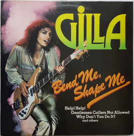 Gilla "Bend Me, Shape Me" 1977/1978 Lp Holland  